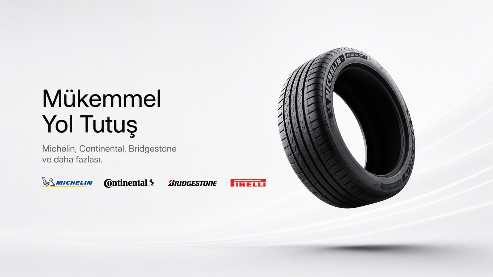 Mükemmel yol tutuş, Michelin Continental Bridgestone ve Pirelli markaları
